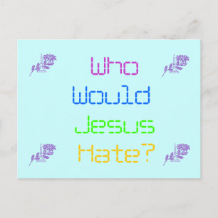 Wer würde Jesus hassen? Postkarte
