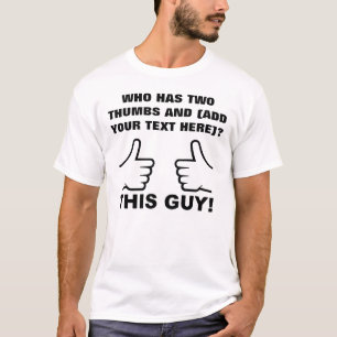 Wer zwei Daumen hoch hat Personalisiertes lustiges T-Shirt