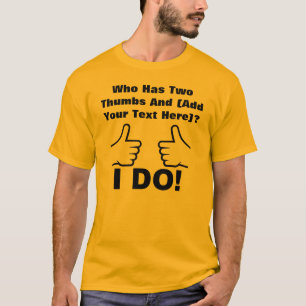 Wer zwei Daumen hoch hat Personalisiertes lustiges T-Shirt
