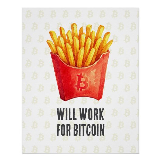 Werde arbeiten für Bitcoin Poster (Vorderseite)