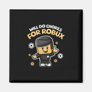 Werde Aufgaben für Robux erledigen - Lustiges Gami Magnet