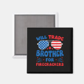 Werde Bruder Für Feuerwerkskörper Tauschen Lustig  Magnet (Vorderseite/Rückseite)