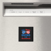 Werde Bruder Für Feuerwerkskörper Tauschen Lustig  Magnet (In Situ (Geschirrspüler))