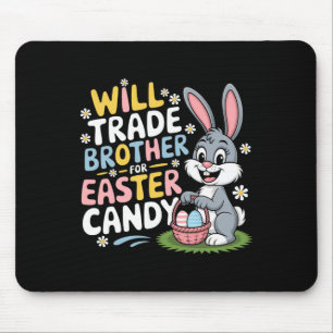 Werde Bruder für Oster Süßigkeiten tauschen Famili Mousepad