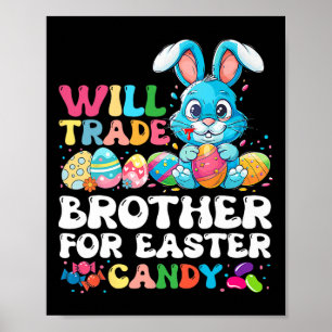 Werde Bruder für Ostern Süßigkeiten Eier Cute Kind Poster