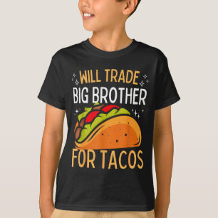 Werde Bruder für Tacos tauschen großer Bruder Cinc T-Shirt