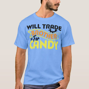 Werde Bruder gegen Süßigkeiten tauschen Kinder Hal T-Shirt