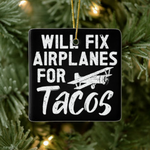 Werde Flugzeuge für Tacos reparieren Keramikornament