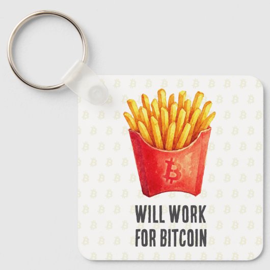 Werde für Bitcoin arbeiten Schlüsselanhänger (Vorderseite)