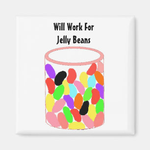 Werde für Jelly Beans arbeiten Magnet