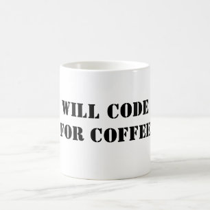 Werde für Kaffee coden Kaffeetasse