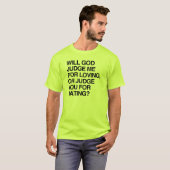 WERDE GOTT MIR FÜR DIE LIEBE JUDGE T-Shirt (Vorne ganz)