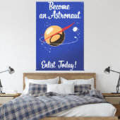 Werde heute Astronauten! Leinwanddruck (Insitu (Schlafzimmer))