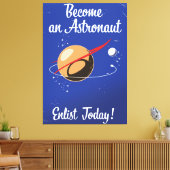 Werde heute Astronauten! Leinwanddruck (Insitu (Wohnzimmer))