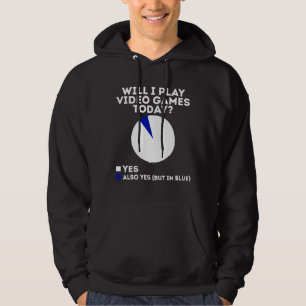 Werde ich heute Videospiele spielen Funny Gaming Hoodie