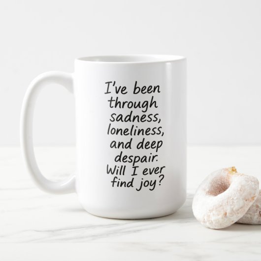 Werde ich je Freude finden? - Minimalistisches emo Kaffeetasse (Mit Donut)