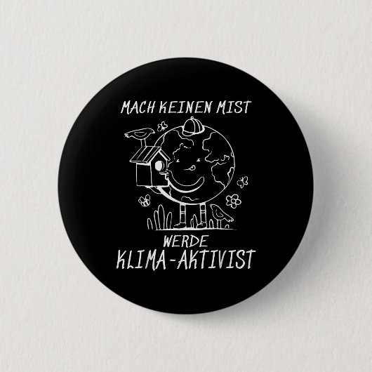 Werde Klimaaktivist Climate Earth Global Warming Button (Vorderseite)