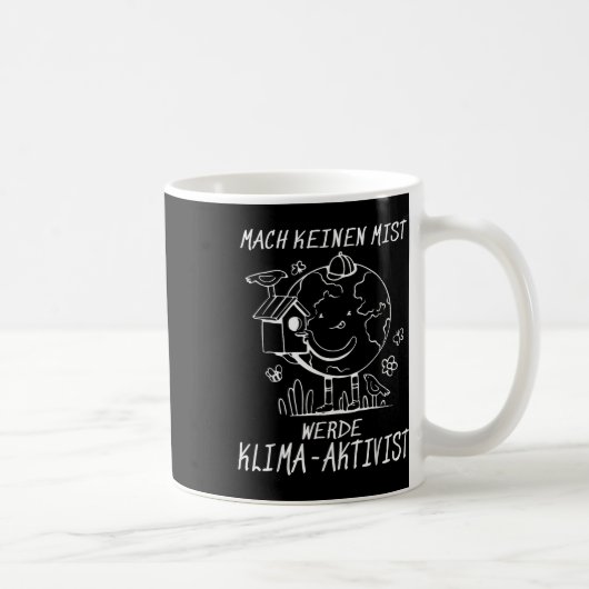Werde Klimaaktivist Climate Earth Global Warming Kaffeetasse (Rechts)