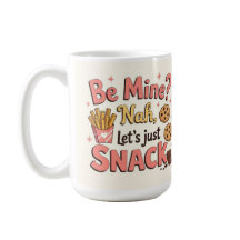 Werde mein? Näh, lasst uns einfach snacken