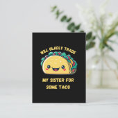 Werde meine Schwester für Tacos eintauschen Postkarte (Stehend Vorderseite)