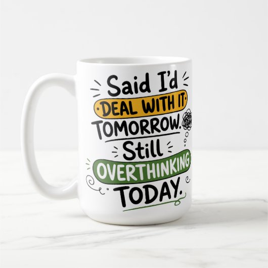 Werde mich morgen darum kümmern  kaffeetasse (Links)