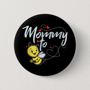 Werde Mutter, werde Biene, neue Mutter 2024 Mutter Button