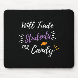 Werde Schüler gegen Süßigkeiten tauschen Lustiger  Mousepad