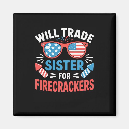 Werde Schwester Für Feuerwerkskörper Funny 4. Juli Magnet (Vorne)
