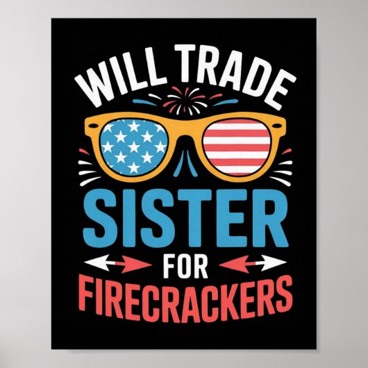 Werde Schwester Für Feuerwerkskörper Tauschen Lust Poster (Vorne)