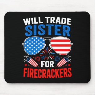 Werde Schwester für Knaller humorvoll 4. Juli Mousepad