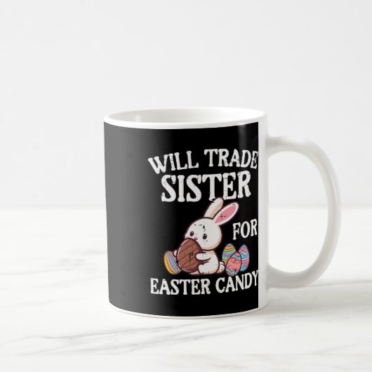 Werde Schwester für Oster Süßigkeiten tauschen Lus Kaffeetasse (Rechts)