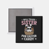 Werde Schwester für Oster Süßigkeiten tauschen Lus Magnet (Vorderseite/Rückseite)