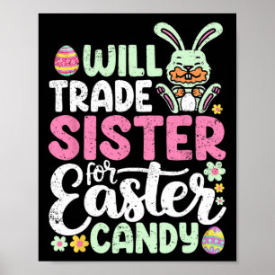 Werde Schwester Für Oster Süßigkeiten Tauschen Lus Poster