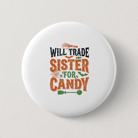 Werde Schwester für Süßigkeiten tauschen Halloween Button (Vorderseite)