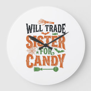 Werde Schwester für Süßigkeiten tauschen Halloween Große Wanduhr