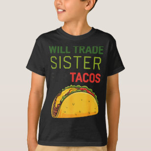 Werde Schwester Für Tacos Cinco De Mayo Lustig Tau T-Shirt