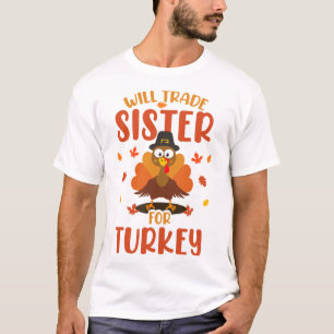Werde Schwester Für Truthahn Herbst Familie Thanks T-Shirt
