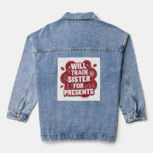 Werde Schwester gegen Geschenke tauschen Lustiger Jeansjacke (Rückseite)