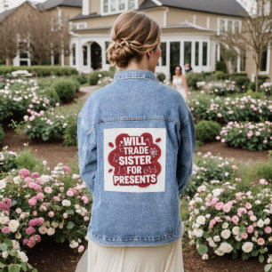 Werde Schwester gegen Geschenke tauschen Lustiger Jeansjacke
