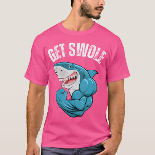 Werde Swole Lustiger Gym-Shark-Humor Gewichtheben  T-Shirt