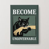 Werde unregierbar Lustiges Tier Anarchie Geschenk Button (Vorderseite)