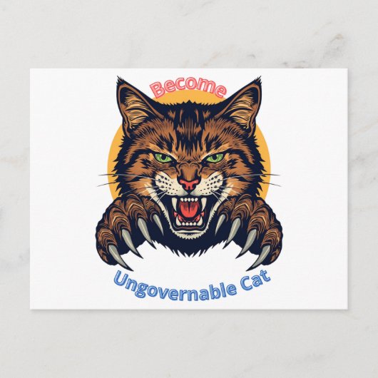 Werde unregierbare Katze Postkarte (Vorderseite)