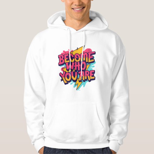 Werde, wer du bist Quote Hoodie (Vorderseite)
