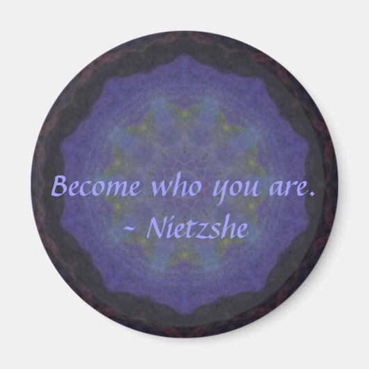 Werde zu dem, was du bist. - Nietzshe Magnet (Vorne)