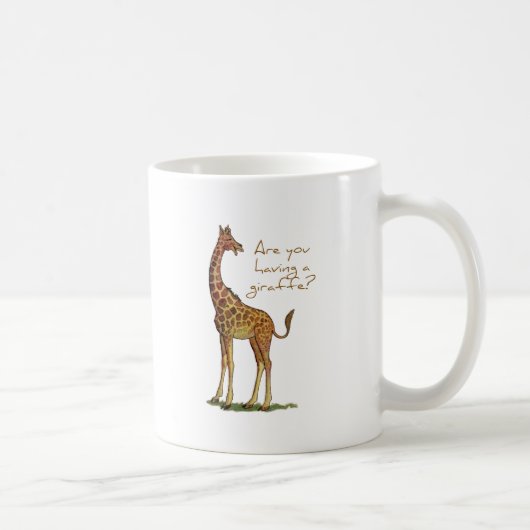 Werden Ihnen eine Giraffe gehabt? Kaffeetasse (Rechts)