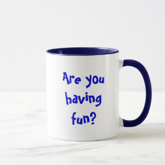 Werden Ihnen Spaß gehabt? Tasse