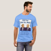 Werden Sie aufhören, Mann Biden zu Trump Zitat T-Shirt (Vorne ganz)