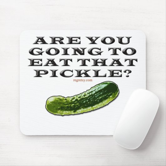 Werden Sie diese Essiggurke essen? Mousepad (Mit Mouse)
