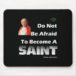 Werden Sie ein Heiliger - Papst Johannes Paul II.  Mousepad