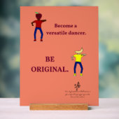 Werden Sie ein Versatile Dancer Lachs Acrylschild (Neutral)